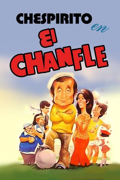 El Chanfle poster