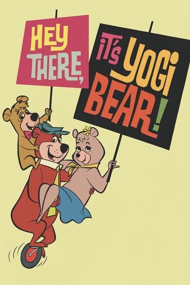 Hey There, It's Yogi Bear! poster