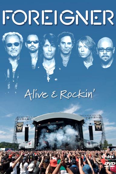 Foreigner | Alive & Rockin' poster