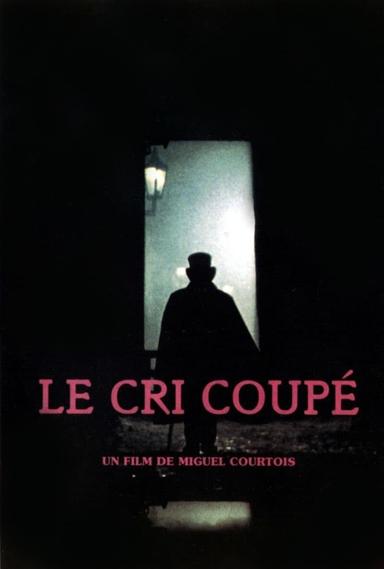 Le cri coupé poster