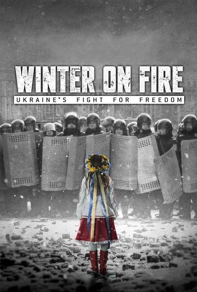 Winter on Fire: Ukraine's Fight for Freedom poster