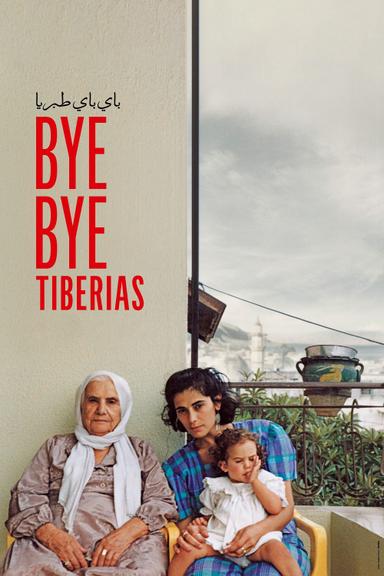 Bye Bye Tiberias poster