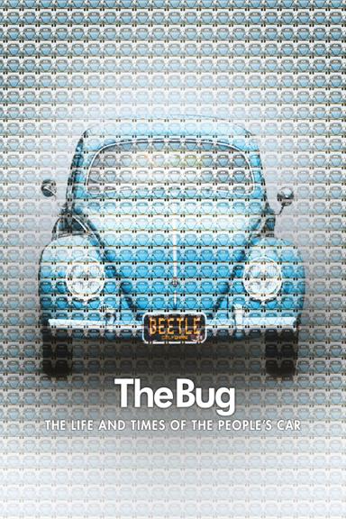 The Bug: Life and Times of the People's Car poster