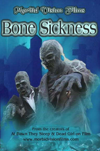 Bone Sickness poster