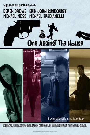 One Against the House poster