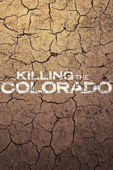 Killing the Colorado poster