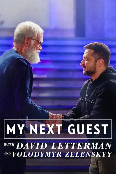 My Next Guest with David Letterman and Volodymyr Zelenskyy poster