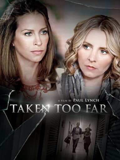 Taken Too Far poster