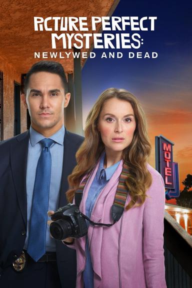 Picture Perfect Mysteries: Newlywed and Dead poster