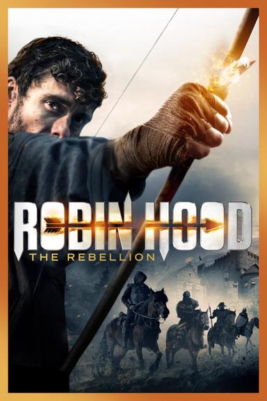 Robin Hood: The Rebellion poster