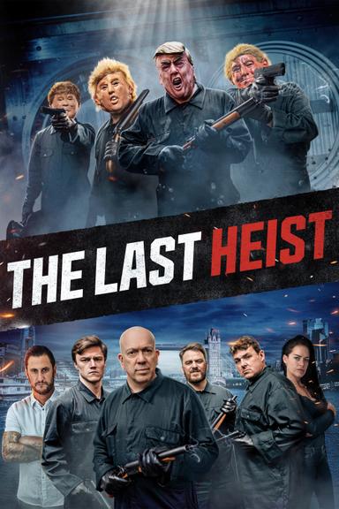 The Last Heist poster