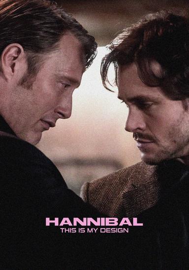 Hannibal: This Is My Design poster