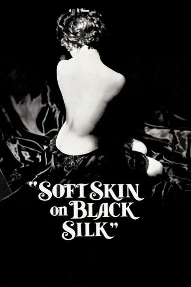 Soft Skin on Black Silk poster