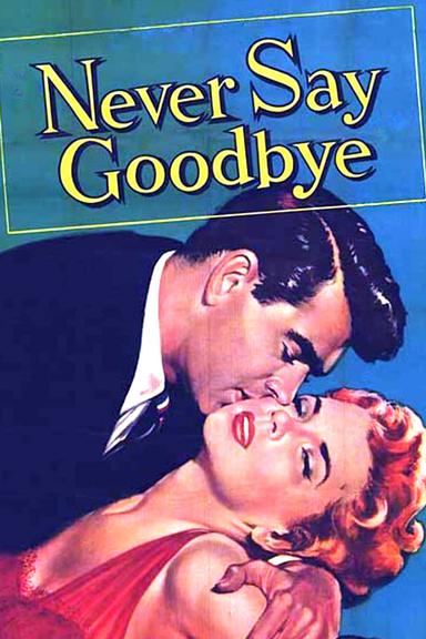 Never Say Goodbye poster