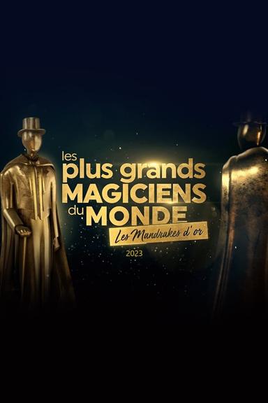 Les plus grands magiciens du monde - Les Mandrakes d'or 2023 poster