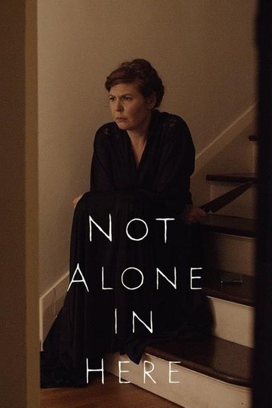 Not Alone in Here poster