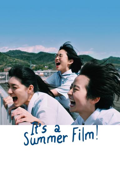 It's a Summer Film! poster