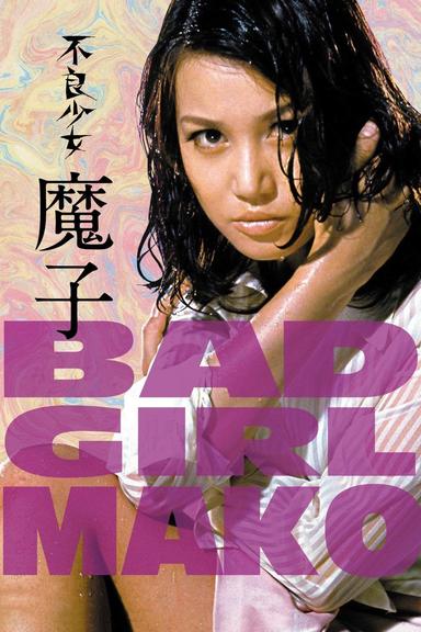 Bad Girl Mako poster