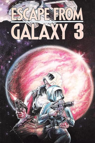 Escape from Galaxy 3 poster