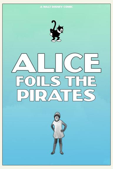 Alice Foils the Pirates poster