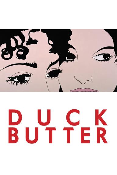 Duck Butter poster