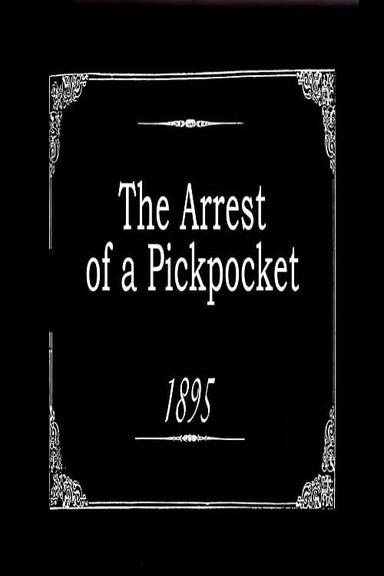 The Arrest of a Pickpocket poster