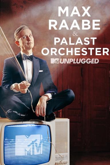 Max Raabe & Palast Orchester - MTV Unplugged poster