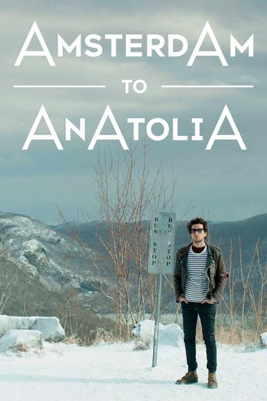 Amsterdam to Anatolia poster