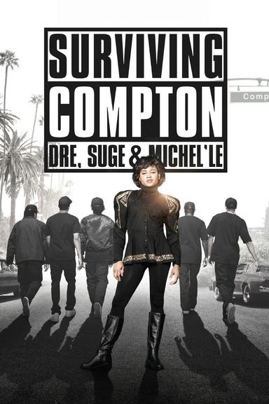 Surviving Compton: Dre, Suge and Michel'le poster