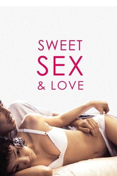 Sweet Sex and Love poster