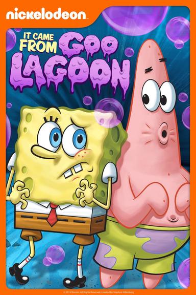 Spongebob Squarepants: It Came from Goo Lagoon poster