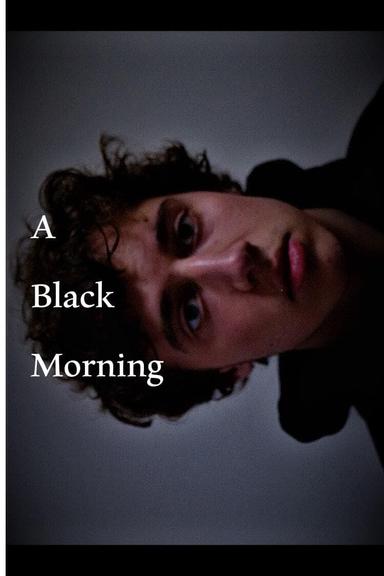 A Black Morning poster